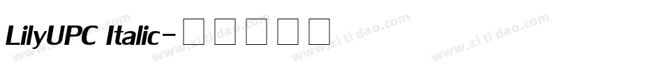 LilyUPC Italic字体转换